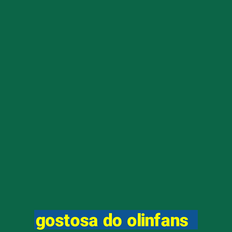 gostosa do olinfans